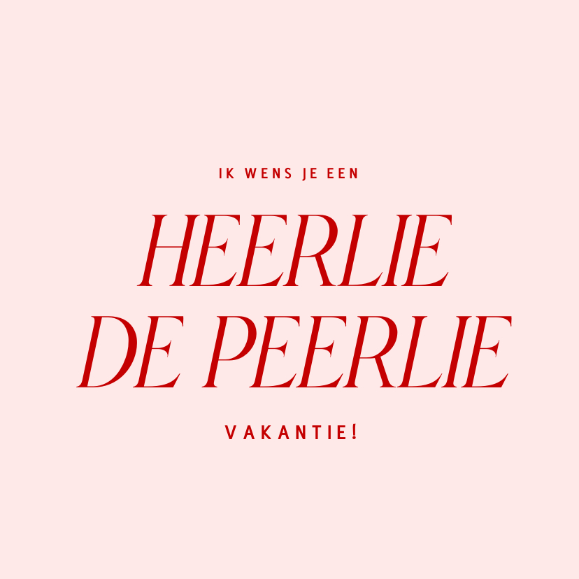 Vakantiekaarten - Grappige vakantiekaart heerlie de peerlie vakantie