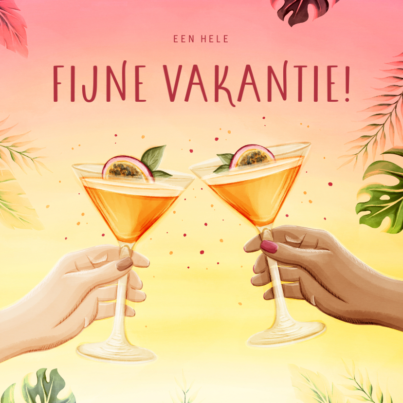 Vakantiekaarten - Vakantiekaart fijne vakantie proost cocktails