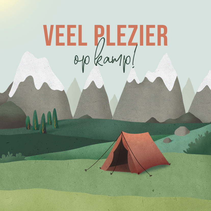 Vakantiekaarten - Vakantiekaart veel plezier kamp natuur tent