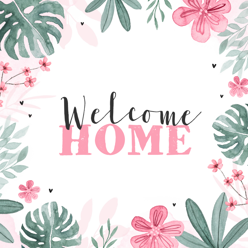 Vakantiekaarten - Vakantiekaart welcome home met bladeren en bloemen