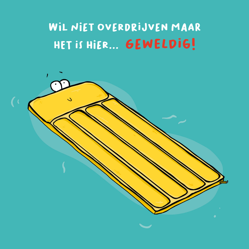 Vakantiekaarten - Vakantiekaart wil niet overdrijven...