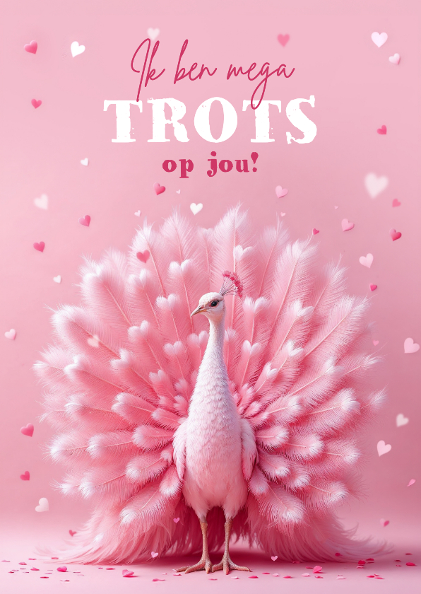 Valentijnskaarten - Valentijnskaart roze pauw trots op jou