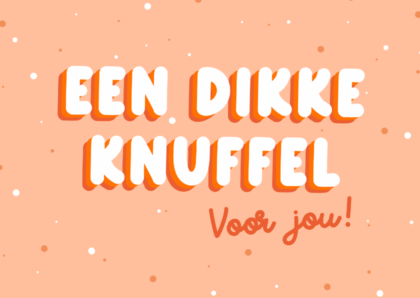 Valentijnskaarten - Valentijnskaartje een dikke knuffel in oranje met stippen