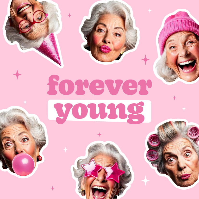 Verjaardagskaarten - Grappig verjaardagskaartje forever young met oma's