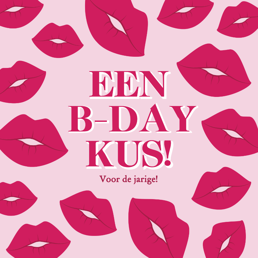 Verjaardagskaarten - Lieve roze kaart met rode lippen B-day kus