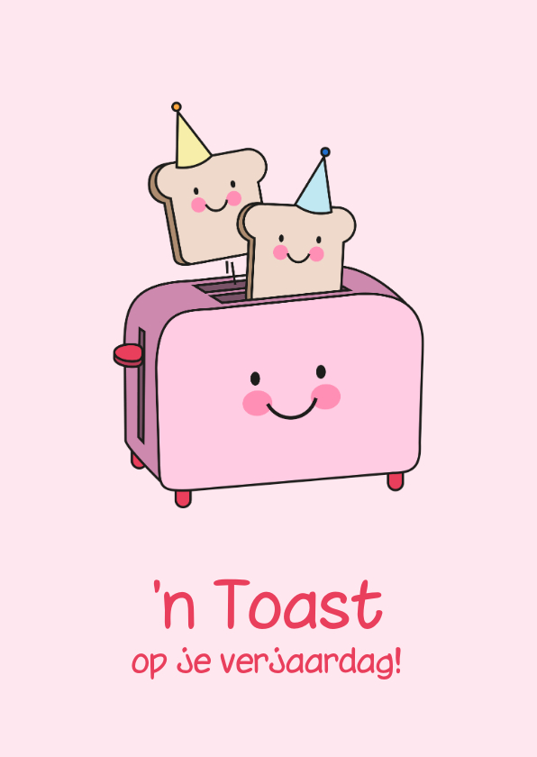 Verjaardagskaarten - Schattige verjaardagskaart broodrooster toast roze
