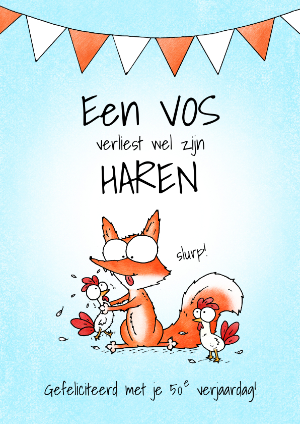 Verjaardagskaarten - Verjaardagsfelicitatie - Een vos verliest wel zijn haren