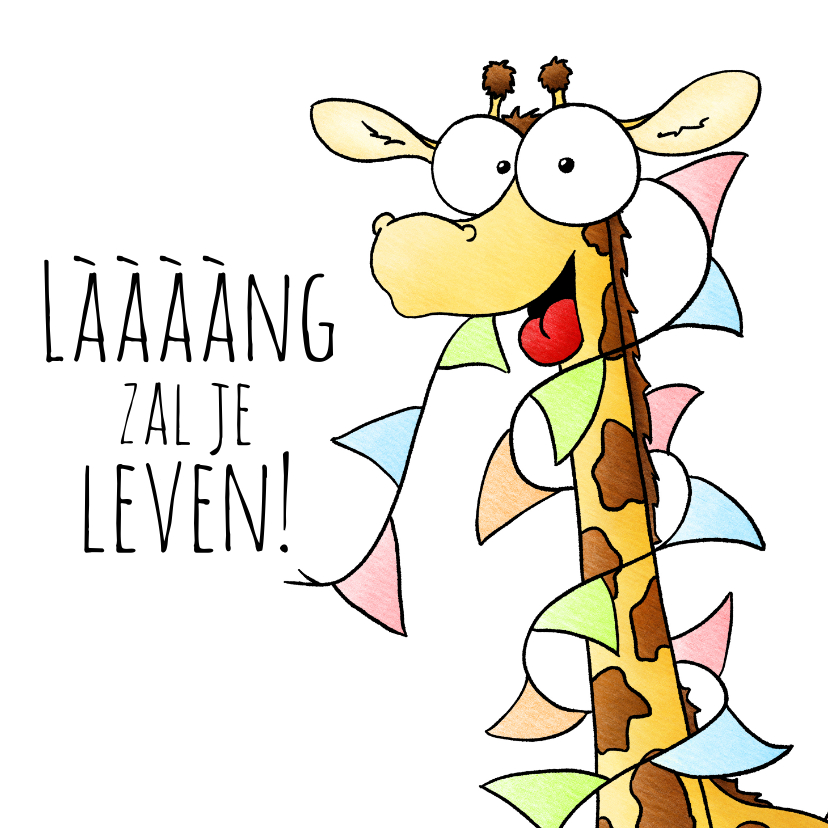 Verjaardagskaarten - Verjaardagsfelicitatie Giraffe - Lààààng zal je leven!