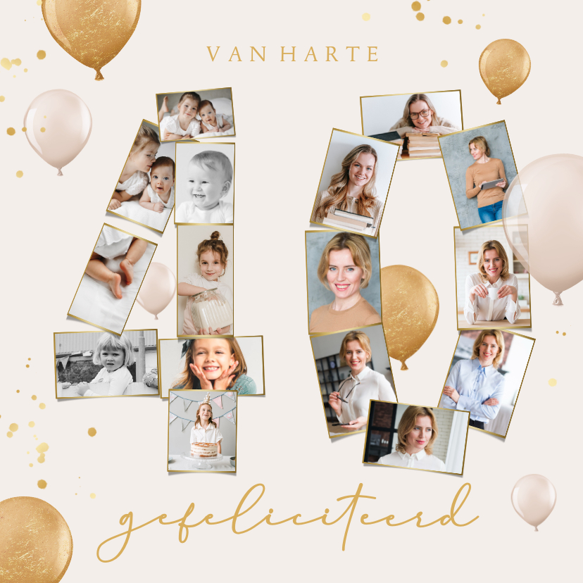 Verjaardagskaarten - Verjaardagskaart 40 jaar fotocollage ballonnen confetti goud