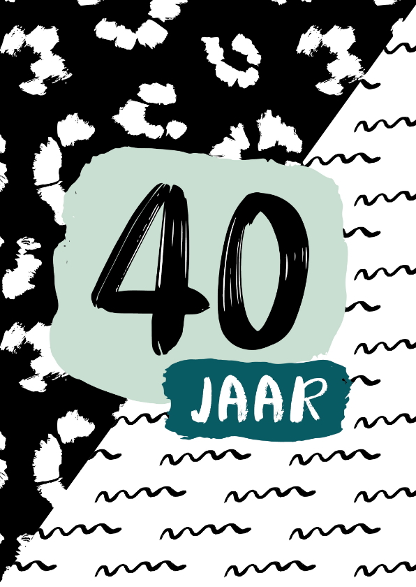 Verjaardagskaarten - Verjaardagskaart 40 jaar zwartwit