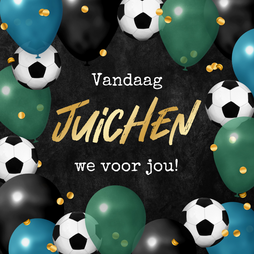 Verjaardagskaarten - Verjaardagskaart ballonnen voetbal confetti juichen jarig