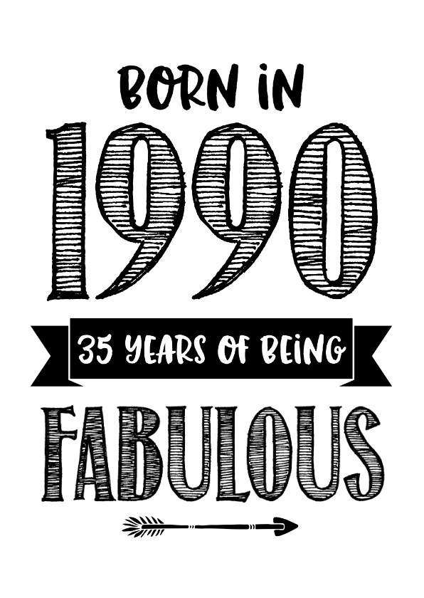 Verjaardagskaarten - Verjaardagskaart born in 1990 - 35 years of being fabulous