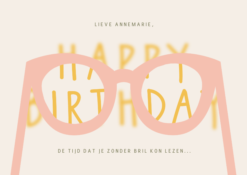 Verjaardagskaarten - Verjaardagskaart bril nodig happy birthday wazig