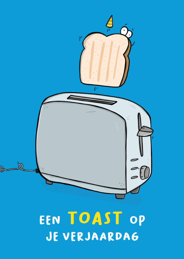 Verjaardagskaarten - Verjaardagskaart een toast die eruit knalt!