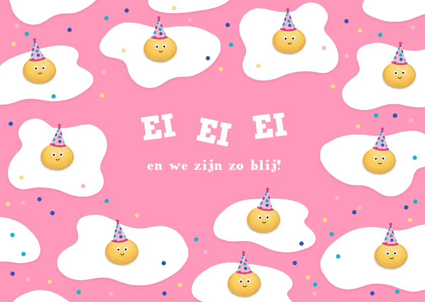 Verjaardagskaarten - Verjaardagskaart grappig eitjes ei ei feest confetti