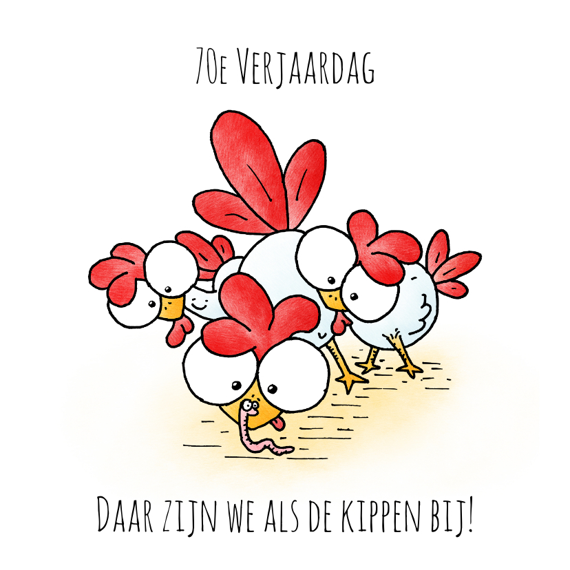 Verjaardagskaarten - Verjaardagskaart kipjes - Daar zijn we als de kippen bij!