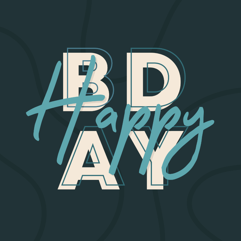 Verjaardagskaarten - Verjaardagskaart man typografisch 'HAPPY BDAY'