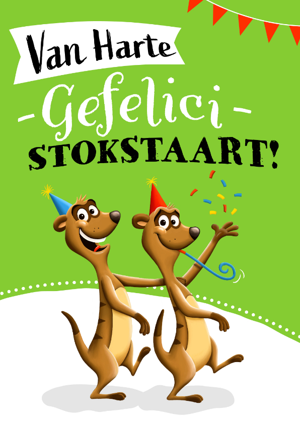 Verjaardagskaarten - Verjaardagskaart met stokstaartjes