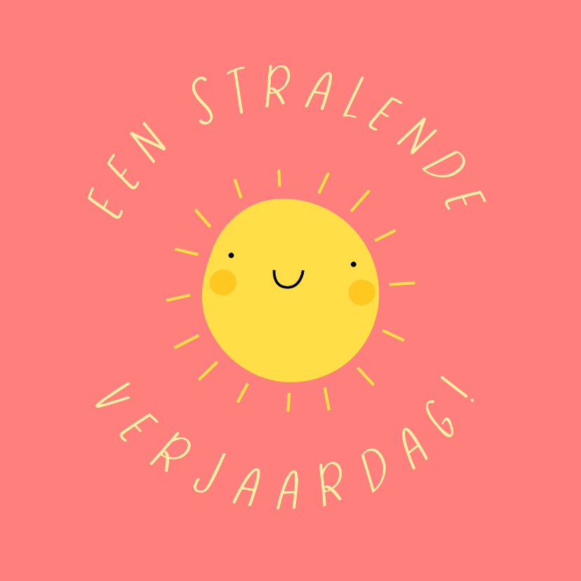 Verjaardagskaarten - Verjaardagskaart stralende verjaardag smiley zon