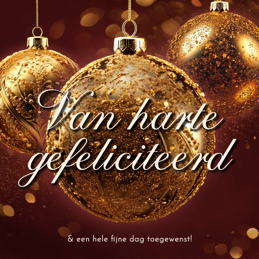 Verjaardagskaarten - Verjaardagskaart van harte gefeliciteerd kerstballen goud