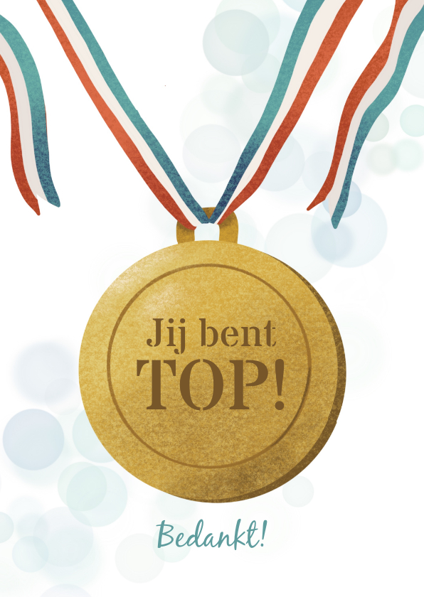 Wenskaarten - Bedankkaart met medaille en tekst je bent top