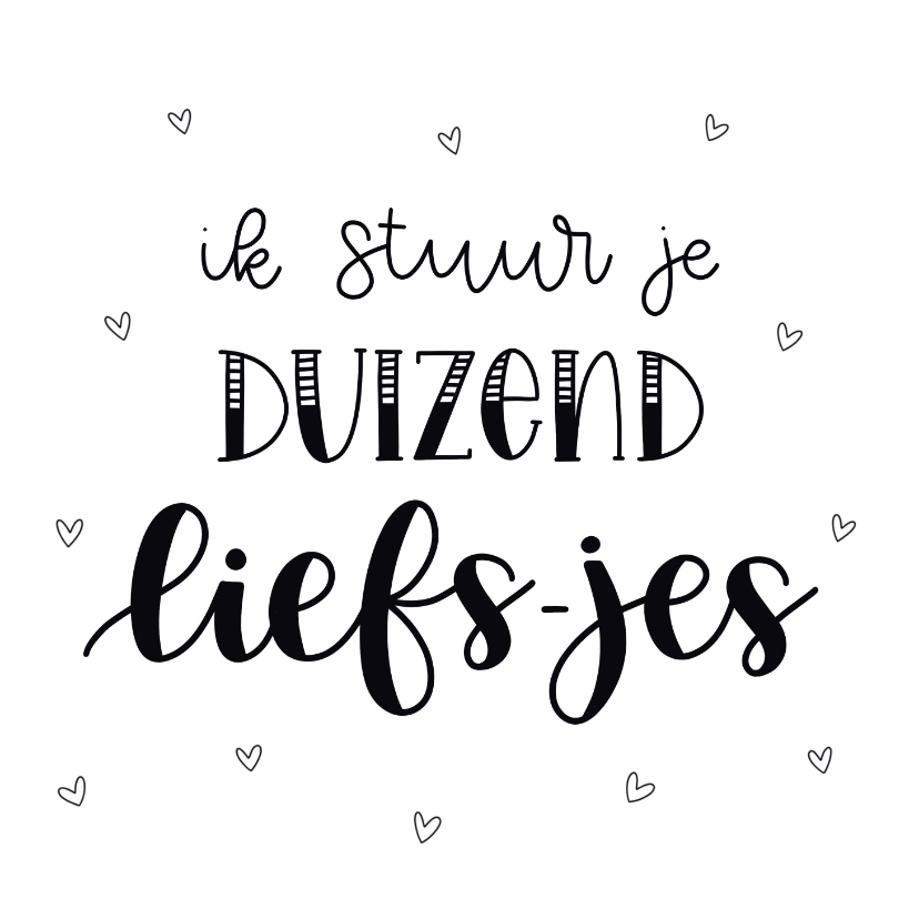 Wenskaarten - Ik stuur je duizend liefs-jes liefdekaart