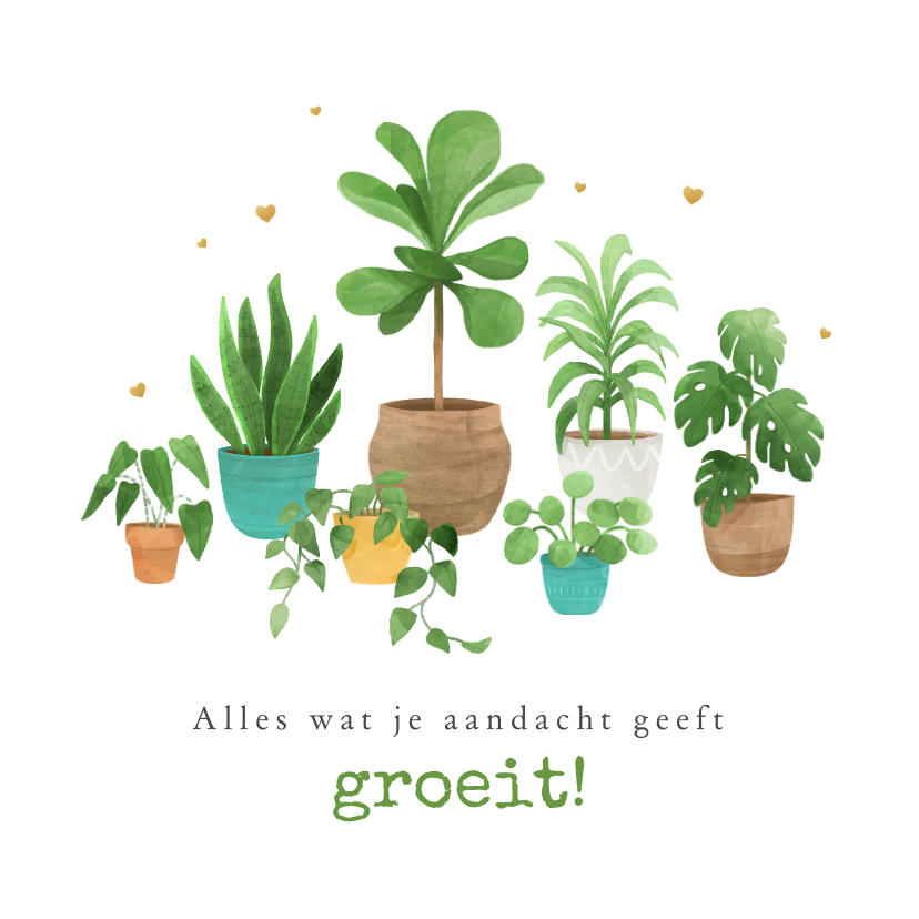 Wenskaarten - Inspirerende wenskaart planten hartjes spreuk groeien