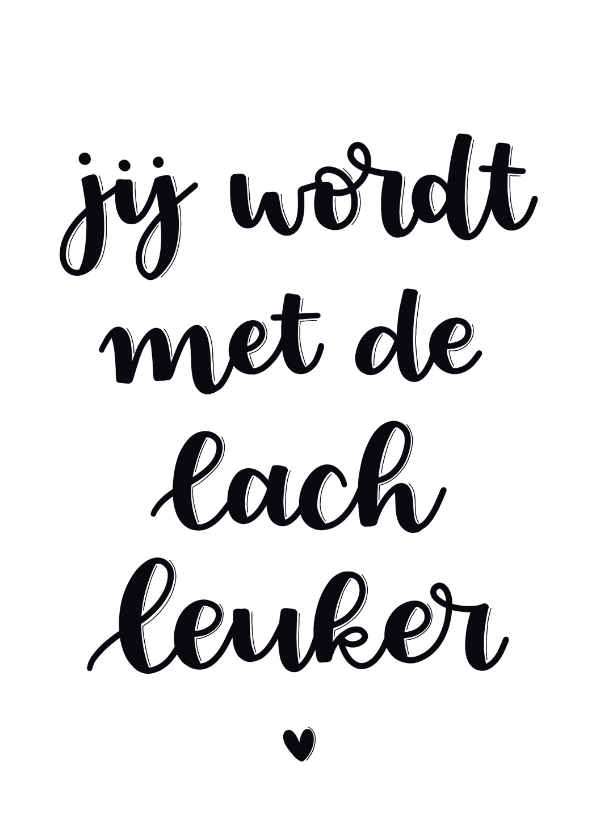 Wenskaarten - Liefde kaart - Jij wordt met de lach leuker