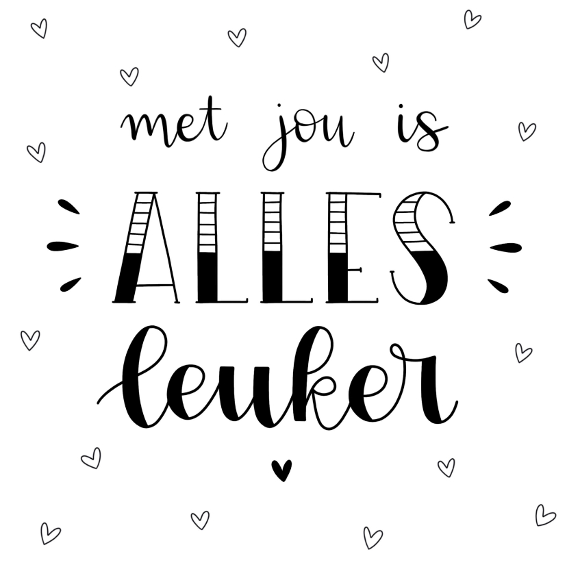 Wenskaarten - Liefde kaart - Met jou is alles leuker