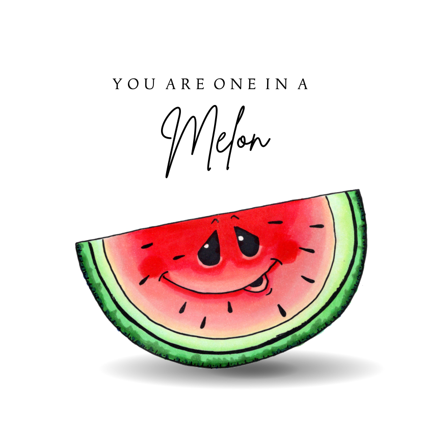 Wenskaarten - Liefde kaart You are one in a melon