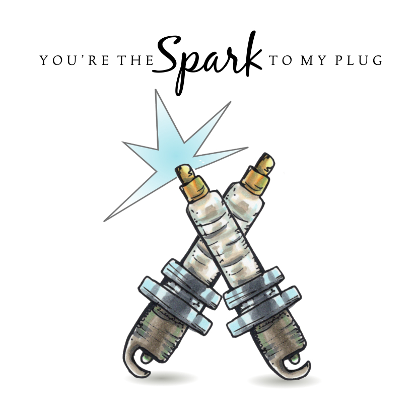 Wenskaarten - Liefde kaarten you are the spark to my plug