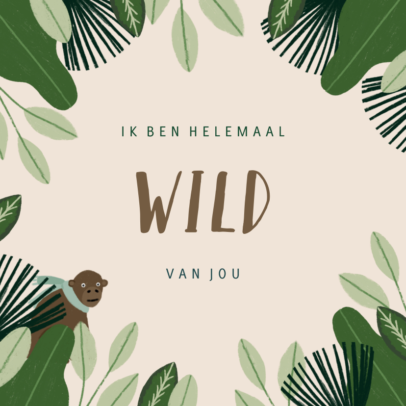 Wenskaarten - Liefdekaart met leuke quote en jungle illustratie