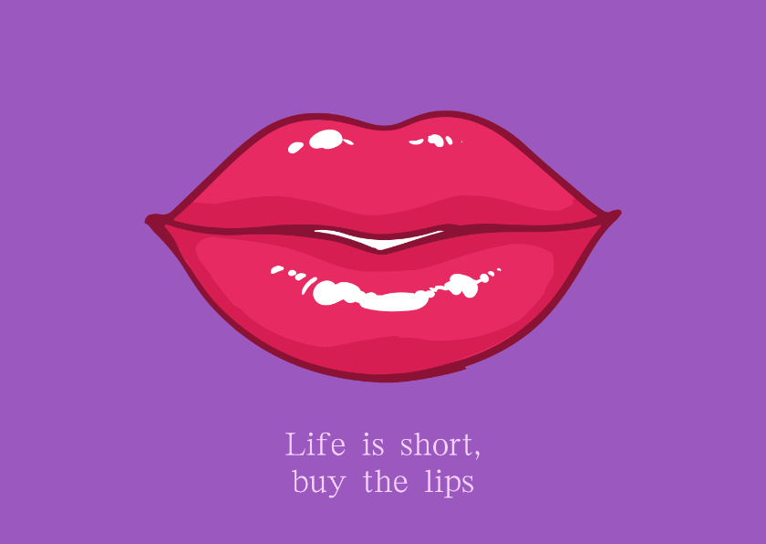 Wenskaarten - Life is short buy the lips