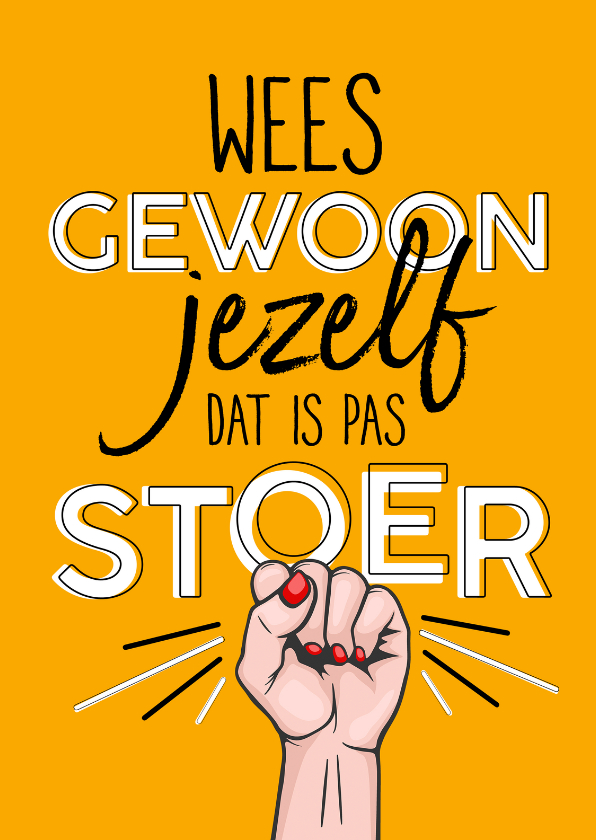 Wenskaarten - Margriet - Wees gewoon jezelf, dat is pas stoer