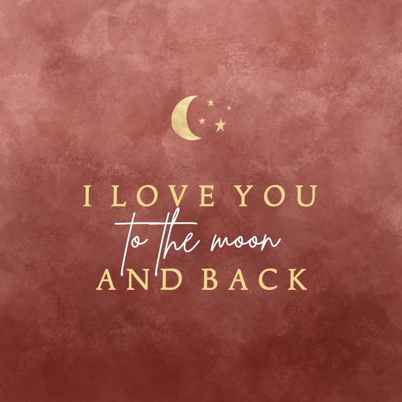 Wenskaarten - Stijlvolle liefde kaart I love you to the moon and back