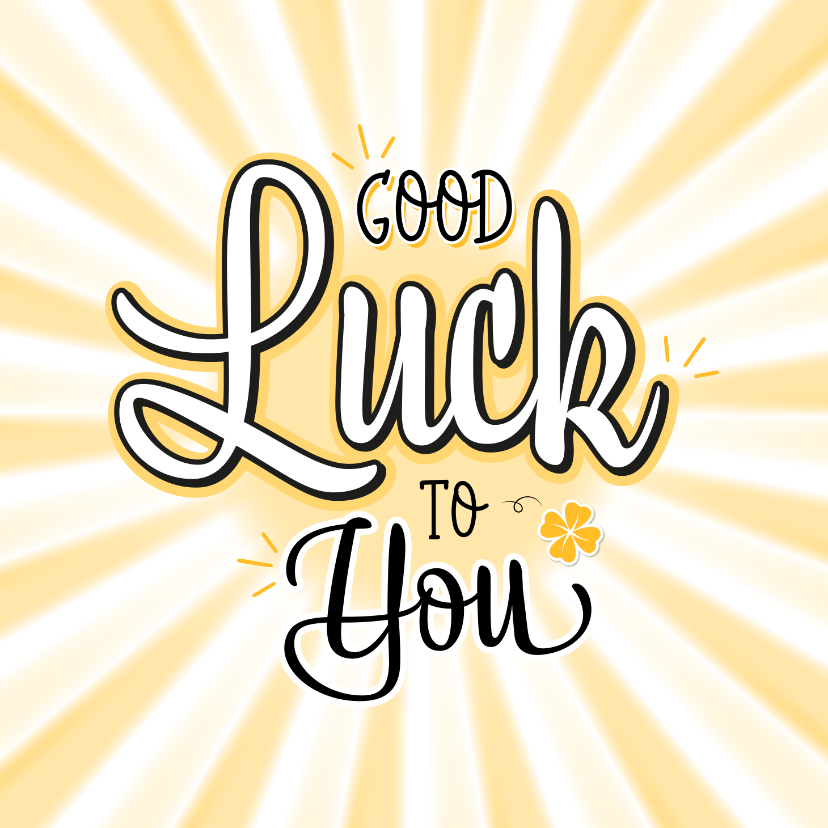 Wenskaarten - Succeskaart good luck to you handlettering zonnestralen