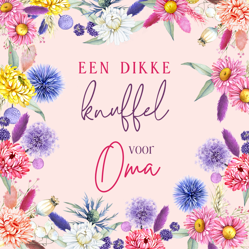 Wenskaarten - Wenskaart droogbloemen knuffel oma