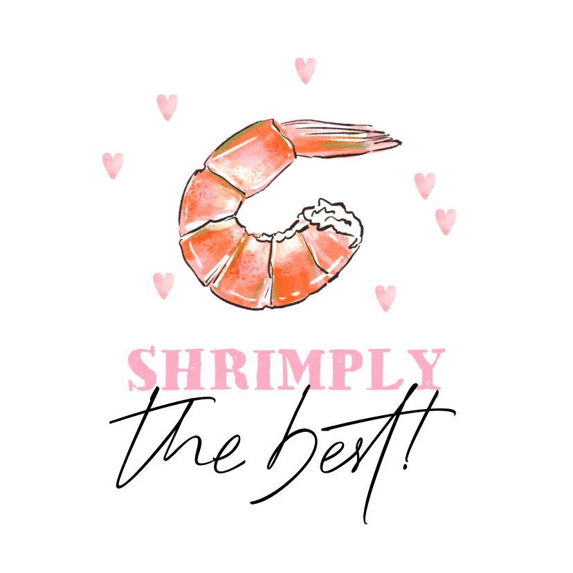 Wenskaarten - Wenskaart shrimply the best illustratie garnaal hartjes