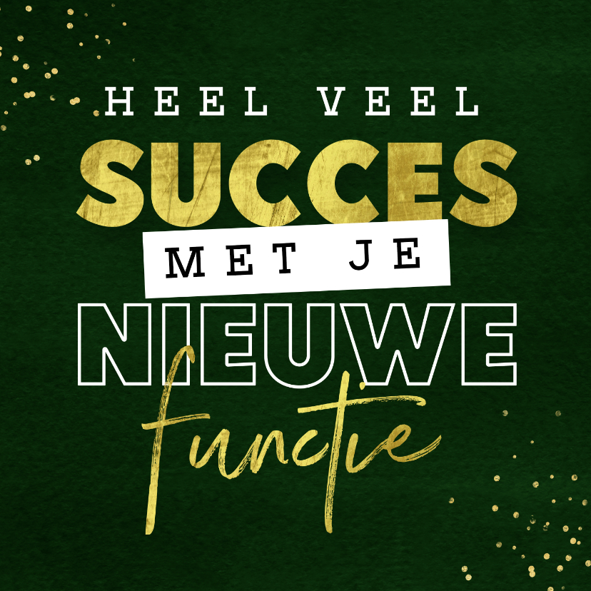 Wenskaarten - Wenskaart succes nieuwe functie werk felicitatie