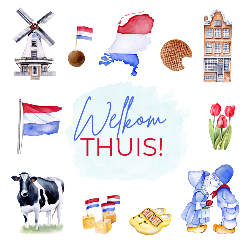 Wenskaarten - Wenskaart welkom thuis Holland