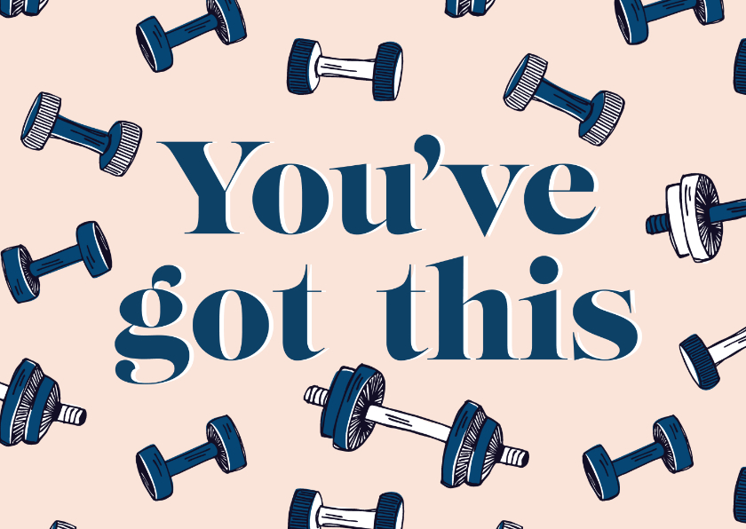 Wenskaarten - You've got this fitness gewichtjes