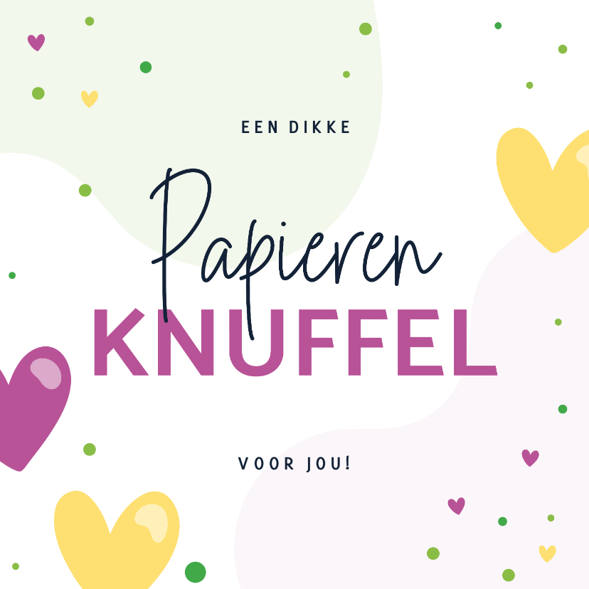 Wenskaarten - Zomaar kaartje met een dikke papieren knuffel