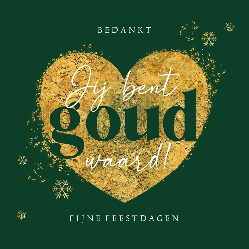 Zakelijke kerstkaarten - Zakelijke kerstkaart jij bent goud waard hart sneeuw