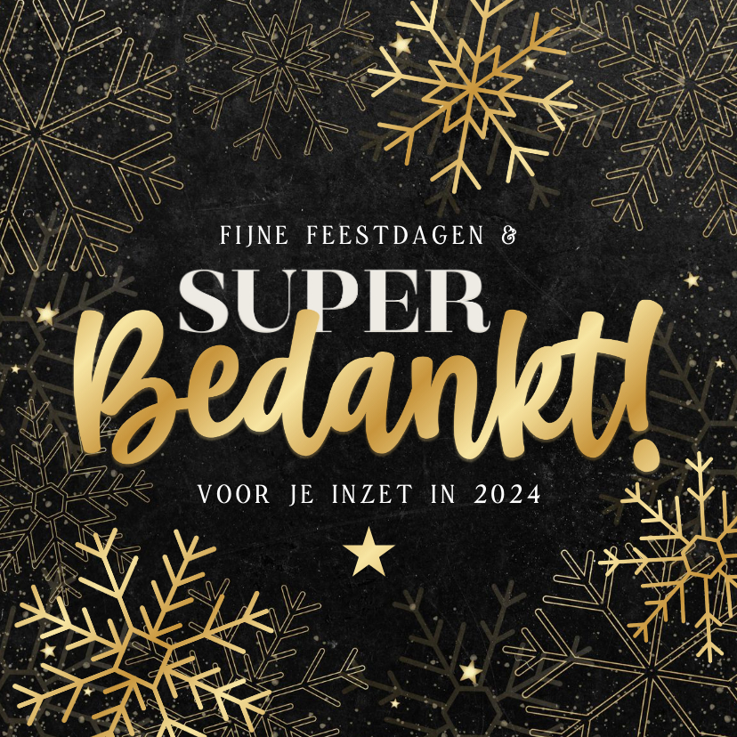 Zakelijke kerstkaarten - Zakelijke kerstkaart 'Super Bedankt!' gouden sneeuwvlokken